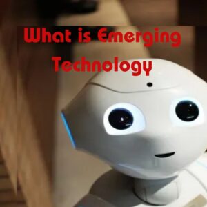 what is emerging technology